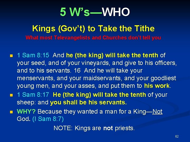 5 W’s—WHO Kings (Gov’t) to Take the Tithe What most Televangelists and Churches don’t