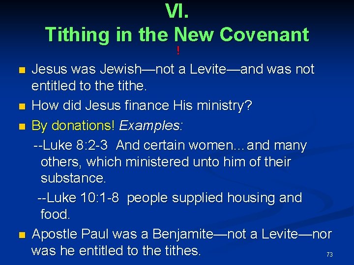 VI. Tithing in the New Covenant ! Jesus was Jewish—not a Levite—and was not