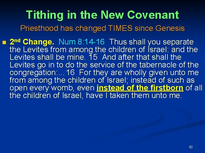 Tithing in the New Covenant Priesthood has changed TIMES since Genesis 2 nd Change.