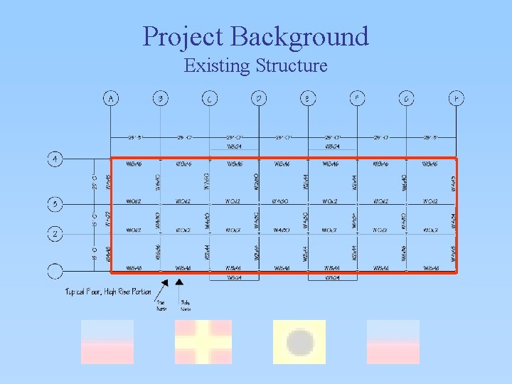 Project Background Existing Structure 