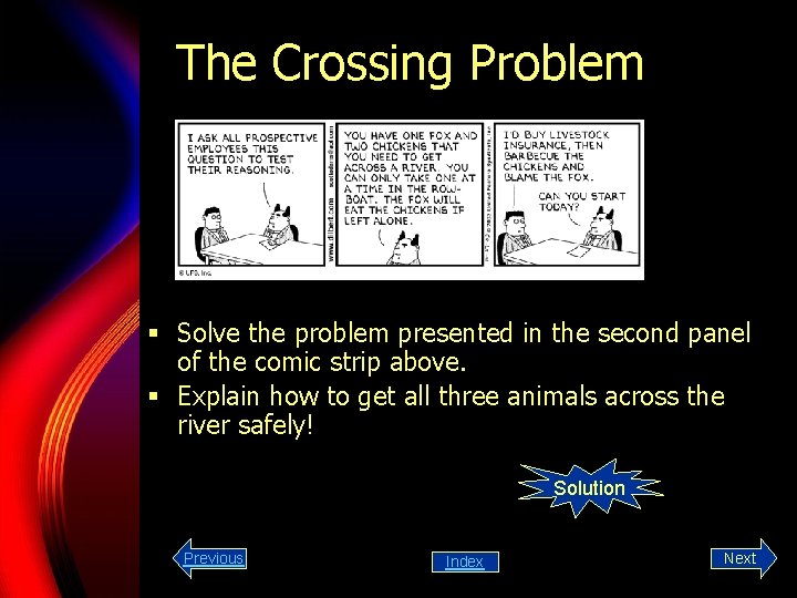 The Crossing Problem § Solve the problem presented in the second panel of the