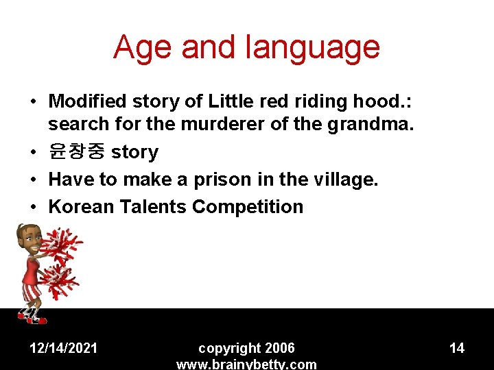 Age and language • Modified story of Little red riding hood. : search for