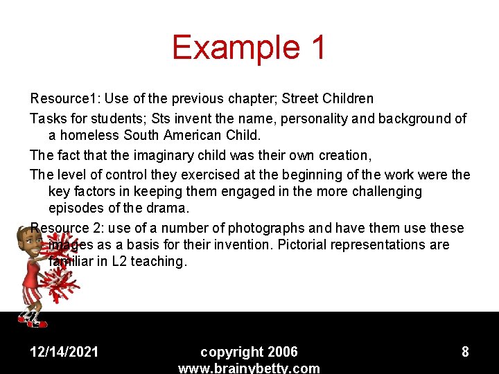 Example 1 Resource 1: Use of the previous chapter; Street Children Tasks for students;