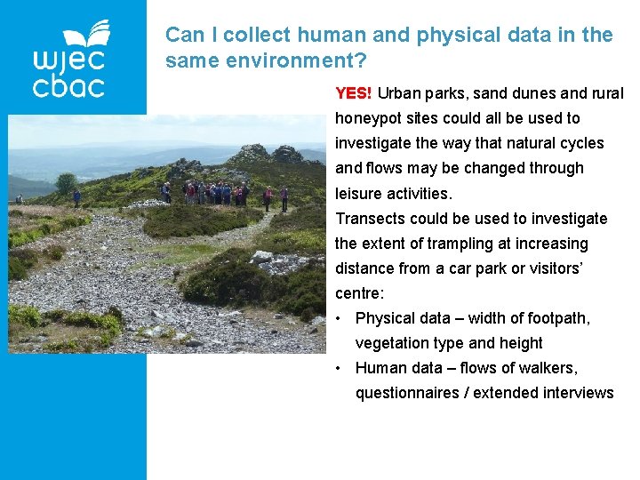 Can I collect human and physical data in the same environment? YES! Urban parks,