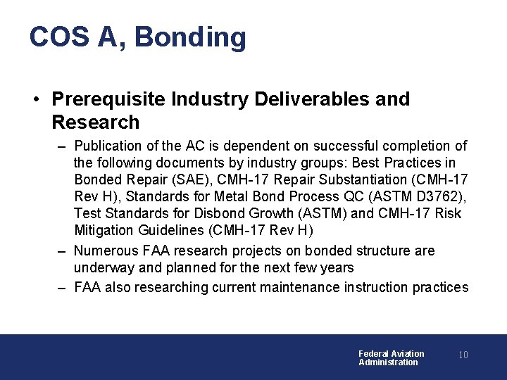 COS A, Bonding • Prerequisite Industry Deliverables and Research – Publication of the AC