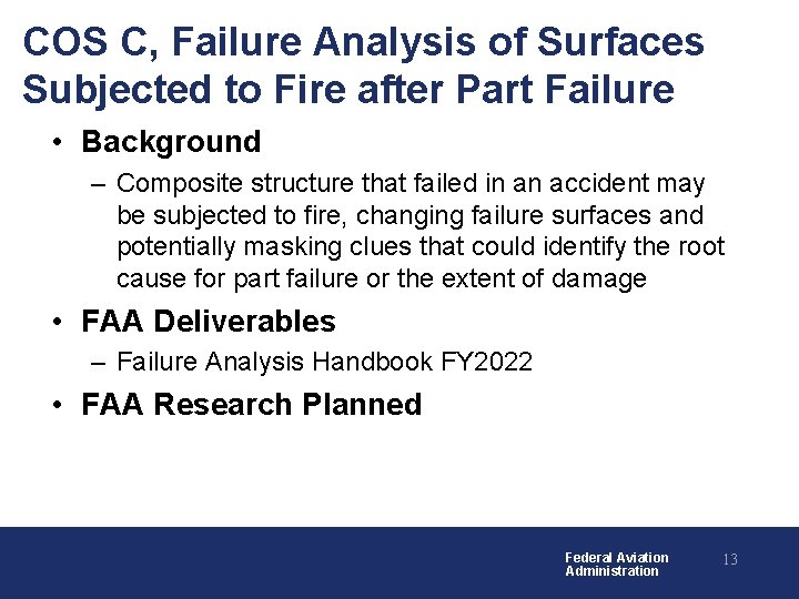 COS C, Failure Analysis of Surfaces Subjected to Fire after Part Failure • Background