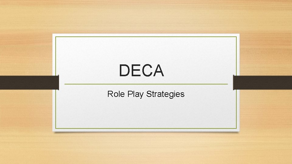 DECA Role Play Strategies 