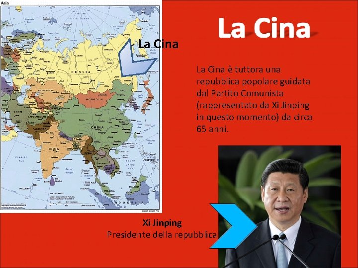 La Cina è tuttora una repubblica popolare guidata dal Partito Comunista (rappresentato da Xi