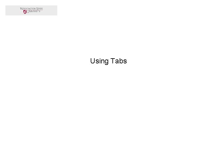 Using Tabs 