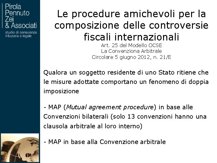 Le procedure amichevoli per la composizione delle controversie fiscali internazionali Art. 25 del Modello