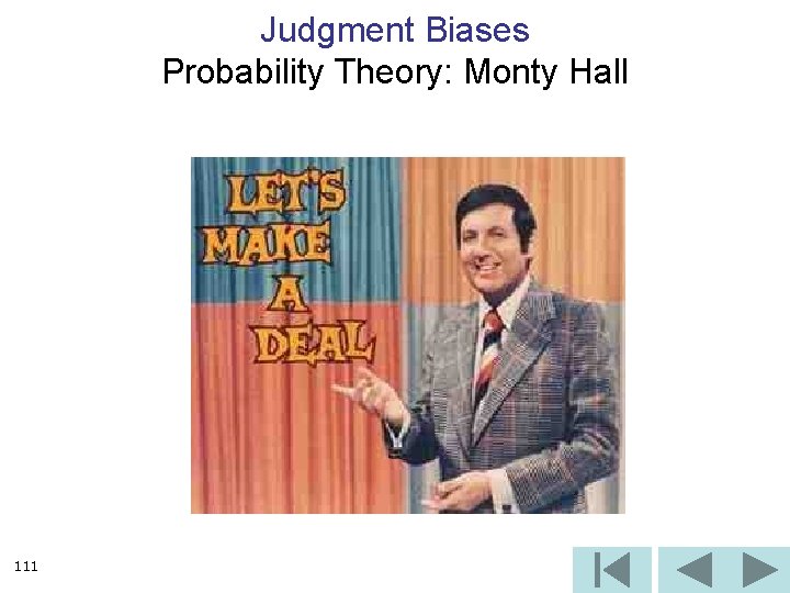 Judgment Biases Probability Theory: Monty Hall 111 