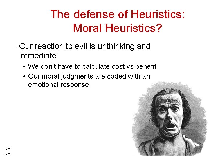 The defense of Heuristics: Moral Heuristics? – Our reaction to evil is unthinking and