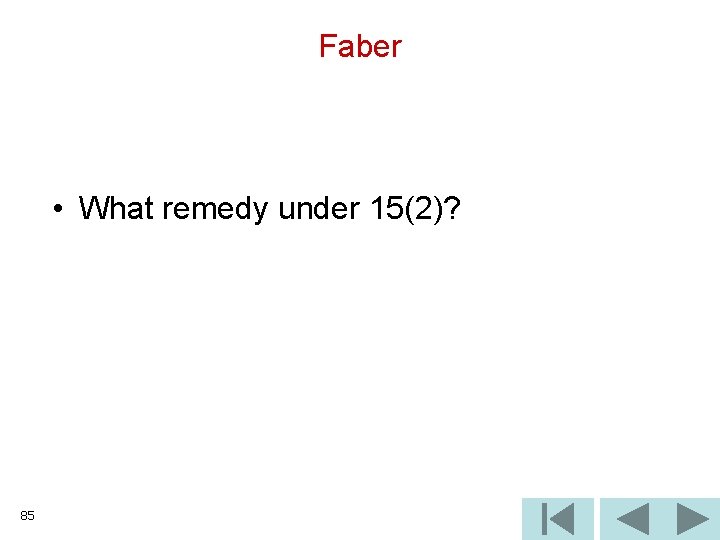 Faber • What remedy under 15(2)? 85 