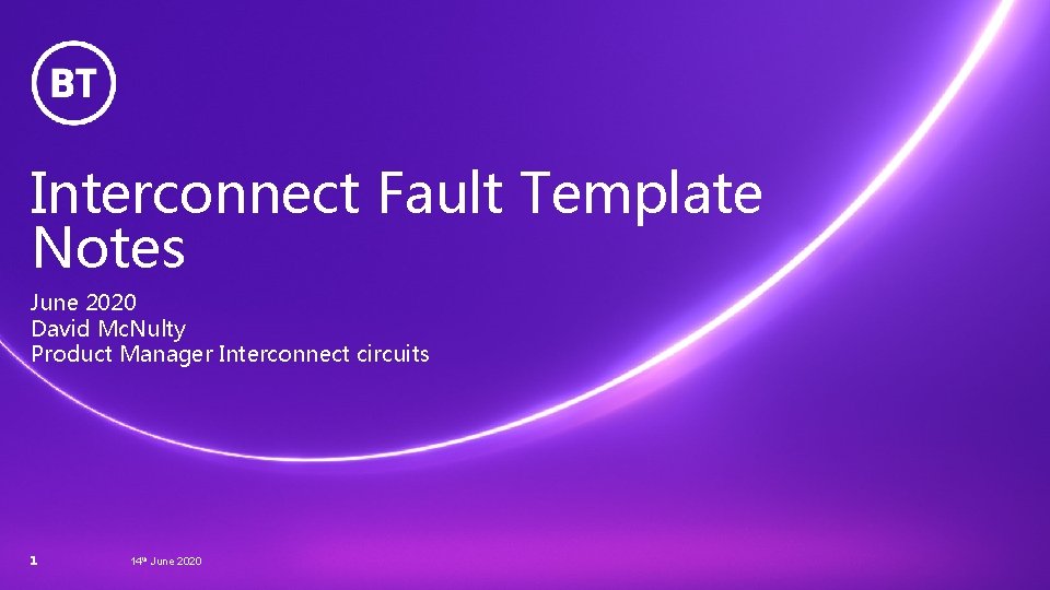Interconnect Fault Template Notes June 2020 David Mc. Nulty Product Manager Interconnect circuits 1
