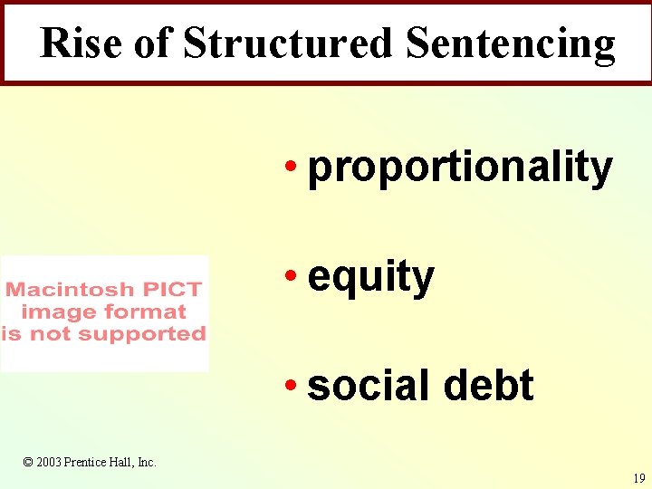 Rise Sentencing Riseof of. Structured Sentencing • proportionality • equity • social debt ©