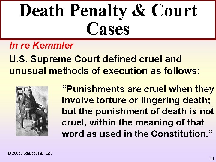 Death Penalty & Court Cases In re Kemmler U. S. Supreme Court defined cruel