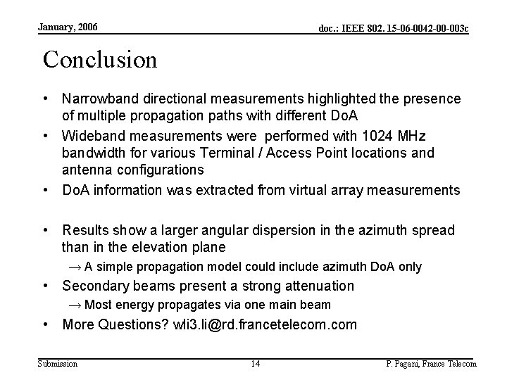 January, 2006 doc. : IEEE 802. 15 -06 -0042 -00 -003 c Conclusion •