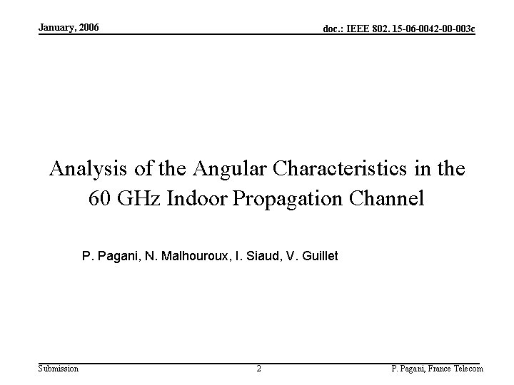 January, 2006 doc. : IEEE 802. 15 -06 -0042 -00 -003 c Analysis of
