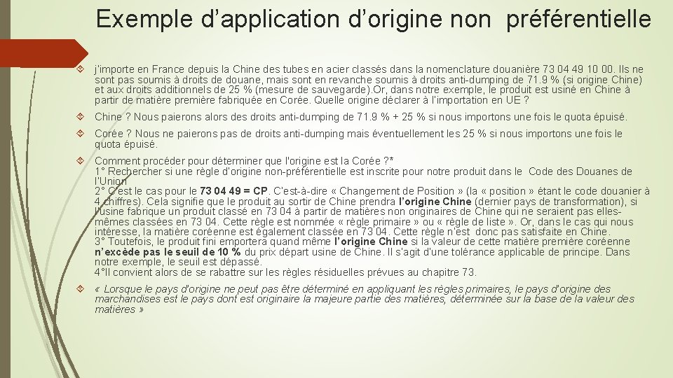 Exemple d’application d’origine non préférentielle j’importe en France depuis la Chine des tubes en