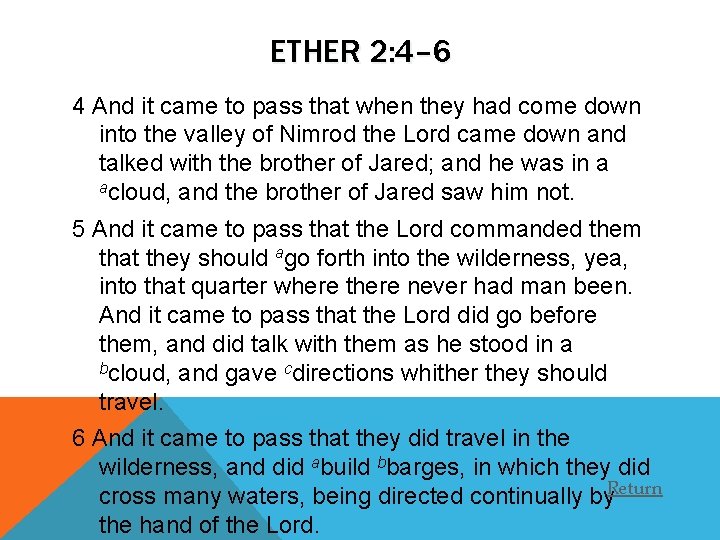 ETHER 2: 4– 6 4 And it came to pass that when they had