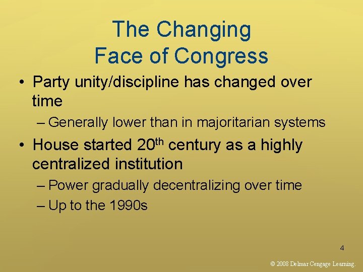 The Changing Face of Congress • Party unity/discipline has changed over time – Generally