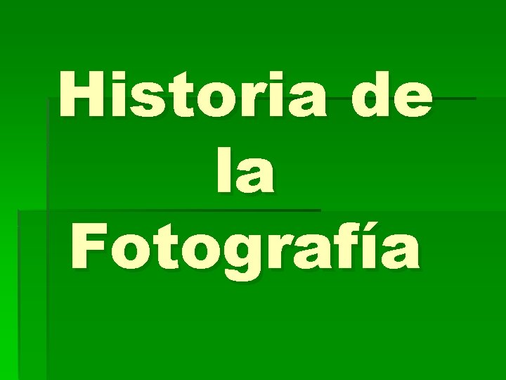 Historia de la Fotografía 