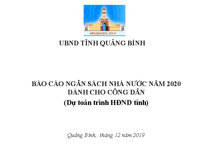 UBND TỈNH QUẢNG BÌNH BÁO CÁO NG N SÁCH NHÀ NƯỚC NĂM 2020 DÀNH