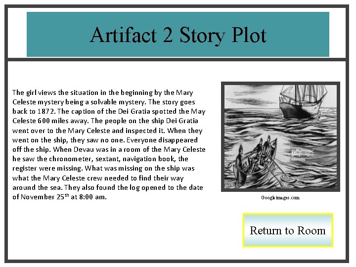 Artifact 2 Story Plot The girl views the situation in the beginning by the