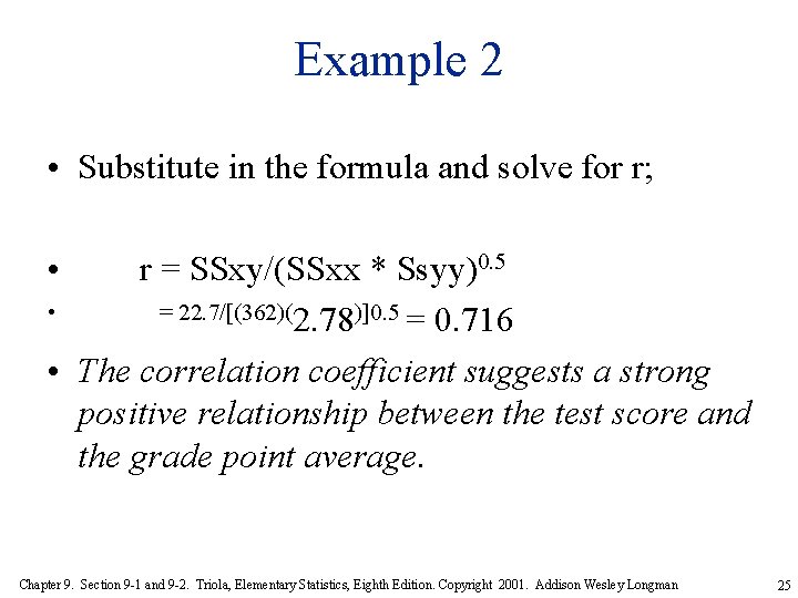 Example 2 • Substitute in the formula and solve for r; • r =
