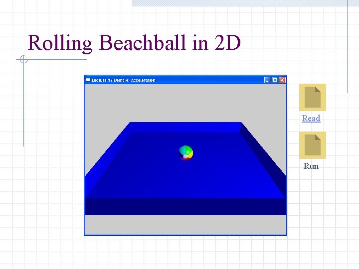 Rolling Beachball in 2 D Read Run 