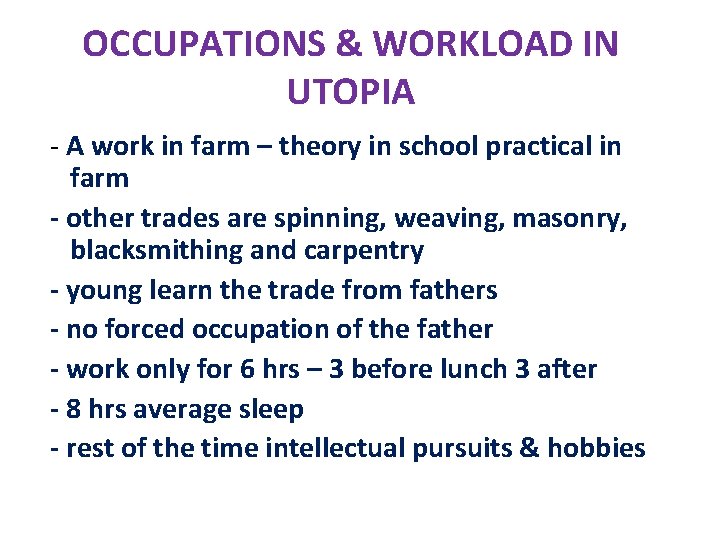OCCUPATIONS & WORKLOAD IN UTOPIA - A work in farm – theory in school