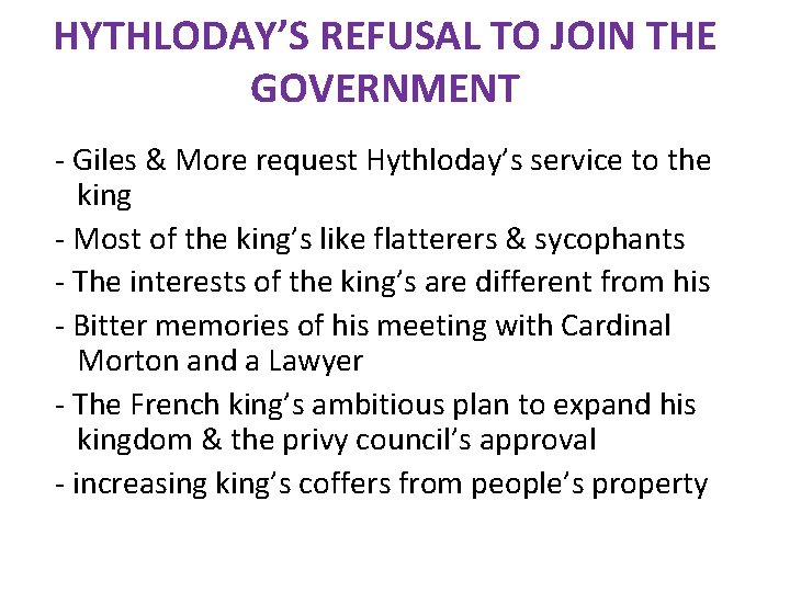 HYTHLODAY’S REFUSAL TO JOIN THE GOVERNMENT - Giles & More request Hythloday’s service to