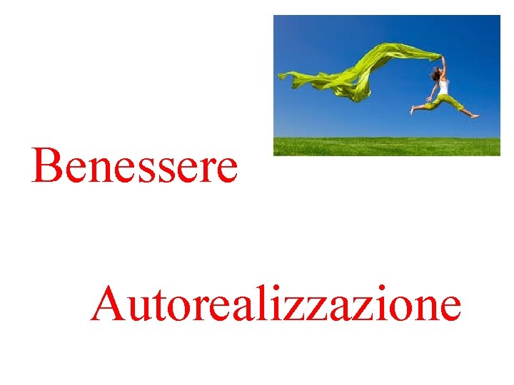 Benessere Autorealizzazione 