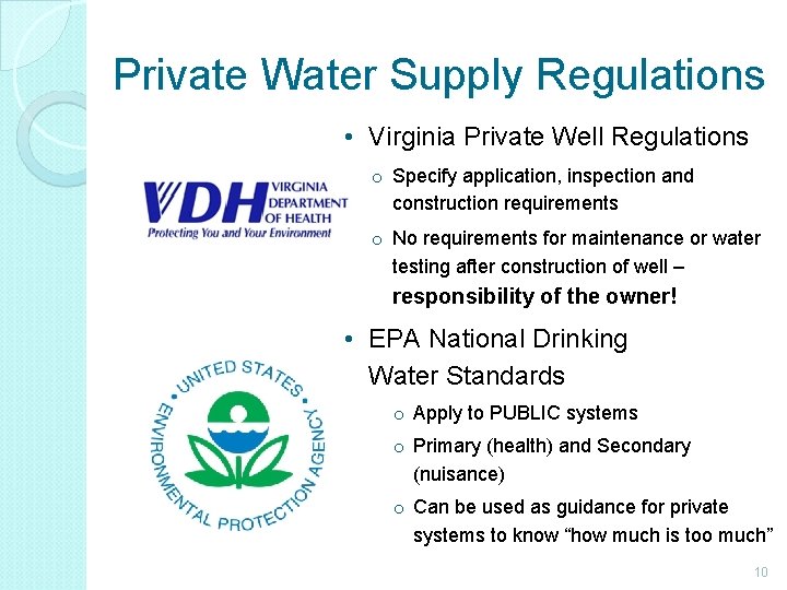 Private Water Supply Regulations • Virginia Private Well Regulations o Specify application, inspection and