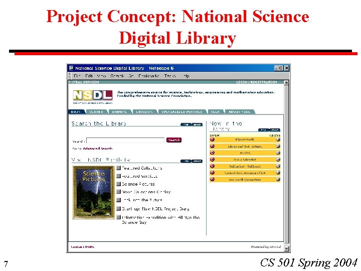 Project Concept: National Science Digital Library 7 CS 501 Spring 2004 
