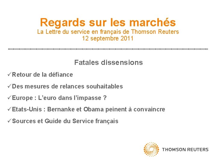 Regards sur les marchés La Lettre du service en français de Thomson Reuters 12