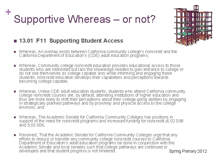 + Supportive Whereas – or not? n 13. 01 F 11 Supporting Student Access