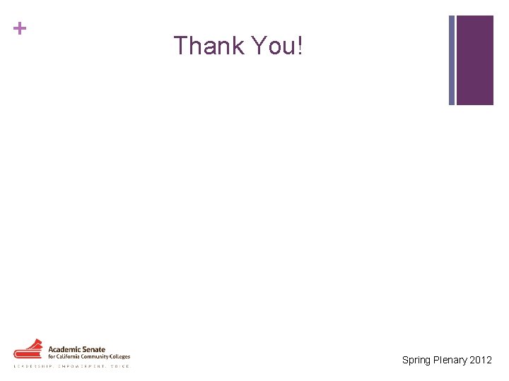 + Thank You! Spring Plenary 2012 