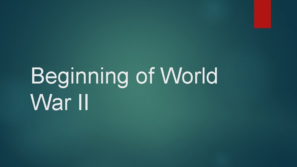 Beginning of World War II 