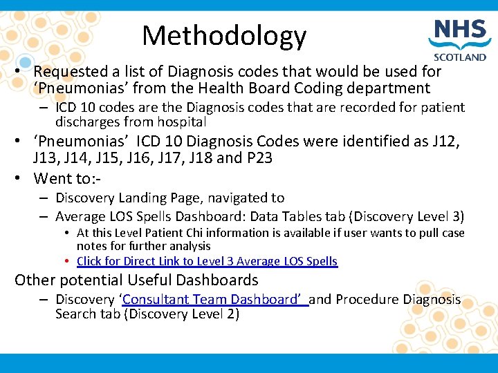 Methodology • Requested a list of Diagnosis codes that would be used for ‘Pneumonias’