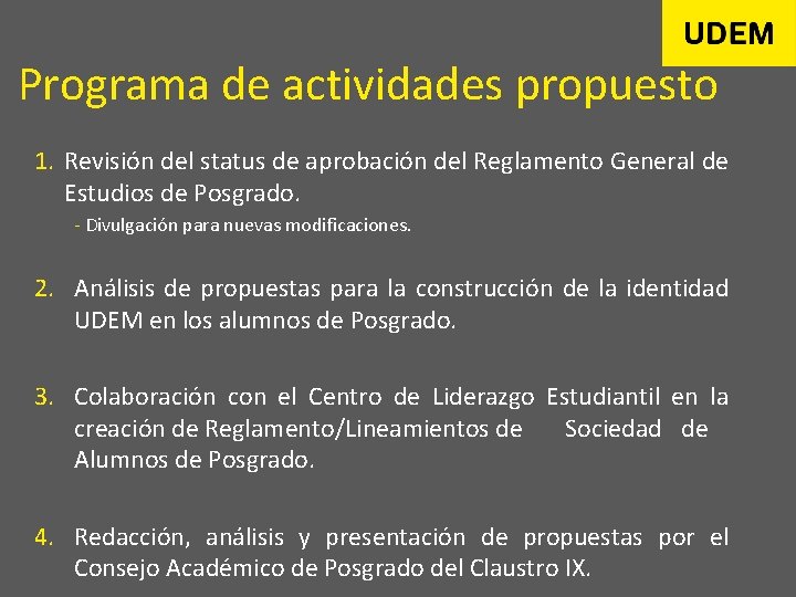 Programa de actividades propuesto 1. Revisión del status de aprobación del Reglamento General de