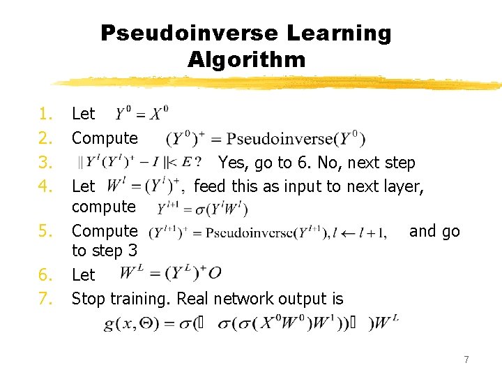 Pseudoinverse Learning Algorithm for Feedforward Neural Networks Guo