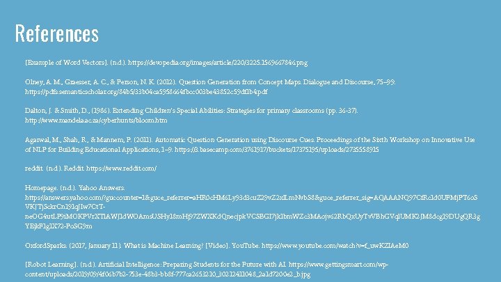 References [Example of Word Vectors]. (n. d. ). https: //devopedia. org/images/article/220/3225. 1569667846. png Olney,