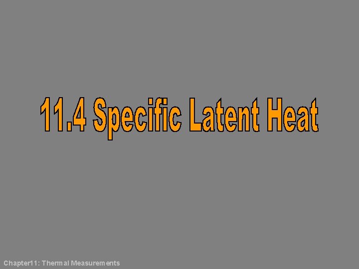 Chapter 11: Thermal Measurements 