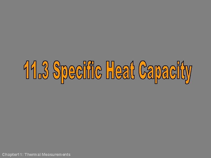Chapter 11: Thermal Measurements 