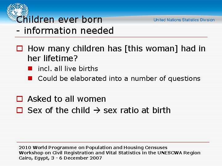 Children ever born - information needed o How many children has [this woman] had