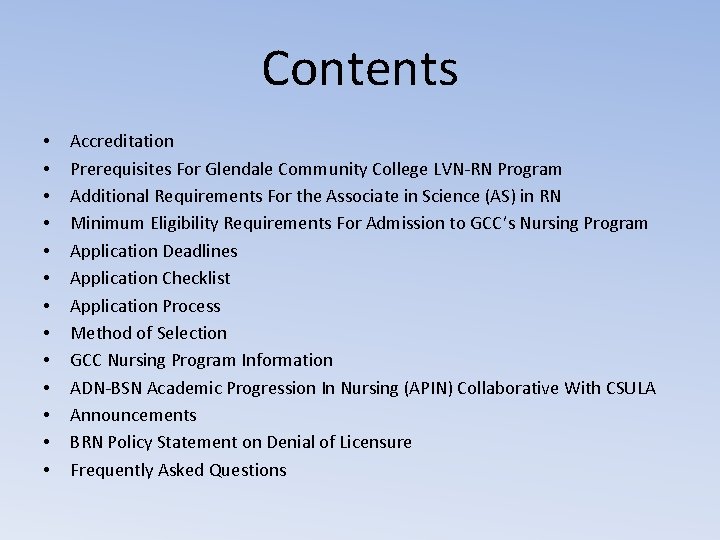 Contents • • • • Accreditation Prerequisites For Glendale Community College LVN-RN Program Additional