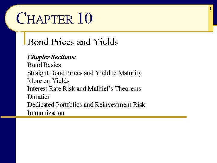 CHAPTER 10 Bond Prices and Yields Chapter Sections: Bond Basics Straight Bond Prices and