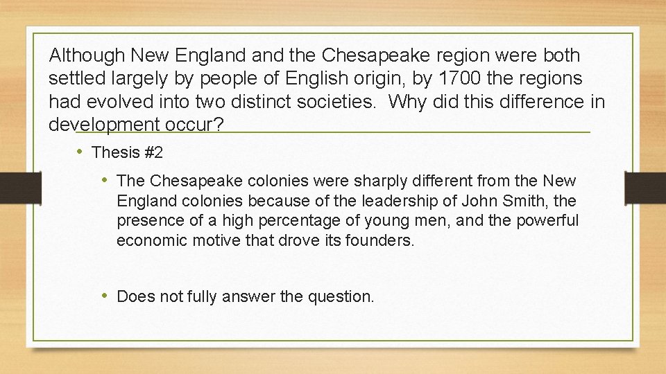 Although New England the Chesapeake region were both settled largely by people of English Although New England the Chesapeake region were both settled largely by people of English