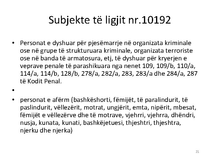 Subjekte të ligjit nr. 10192 • Personat e dyshuar për pjesëmarrje në organizata kriminale